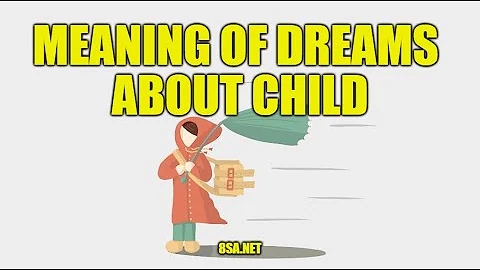 What Does Child Mean in a Dream? Meaning of Dreams About Children (Kids)