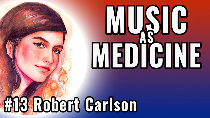 Angelina Jordan Podcast - Episode 13 - Music as Medicine, with Robert Carlson