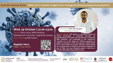 Prof. Ravi Gupta: SARS-CoV-2 Variants: Insights from virological and immunological perspectives