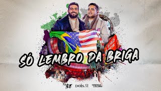 Henrique e Juliano -  SÓ LEMBRO DA BRIGA - DVD To Be Brasília