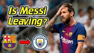 Here's why messi could leave barcelona for manchester city