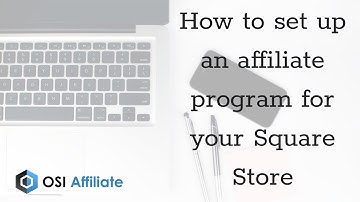 How to set up an affiliate program for your Square Store