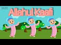 Allahul Kaafi - Lagu Anak Islami