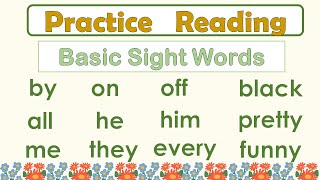 LET'S READ BASIC SIGHT WORDS | PRACTICE READING SIMPLE WORDS | READING WORDS FOR KIDS