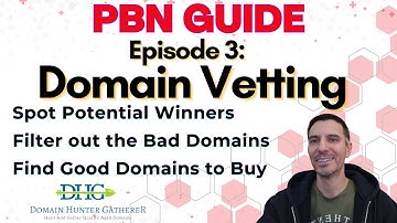 PBN Guide Episode 3 - Expired Domain Vetting Masterclass