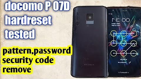 How to hardreset docomo p07d ntt docomo p07d pattern remove