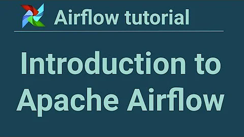 Airflow tutorial 1: Introduction to Apache Airflow