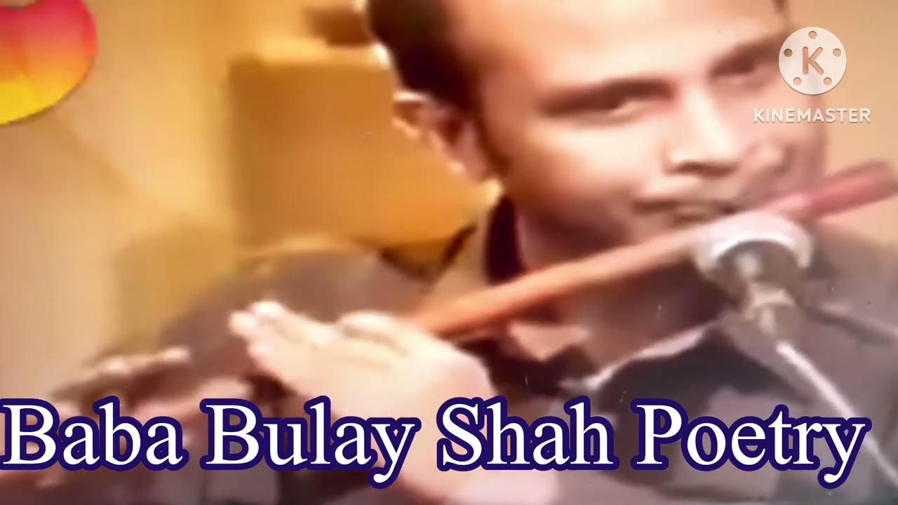 Baba Bulay Shah Punjabi Poetry Singer Late Iqbal Bahoo Aslam Jalal uk