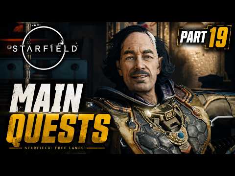 Starfield: Free Lanes Part 19 | Main Quests