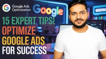 15 Proven Ways to Optimize Your Google Ads (2025 Strategy) | Google Ads Optimization