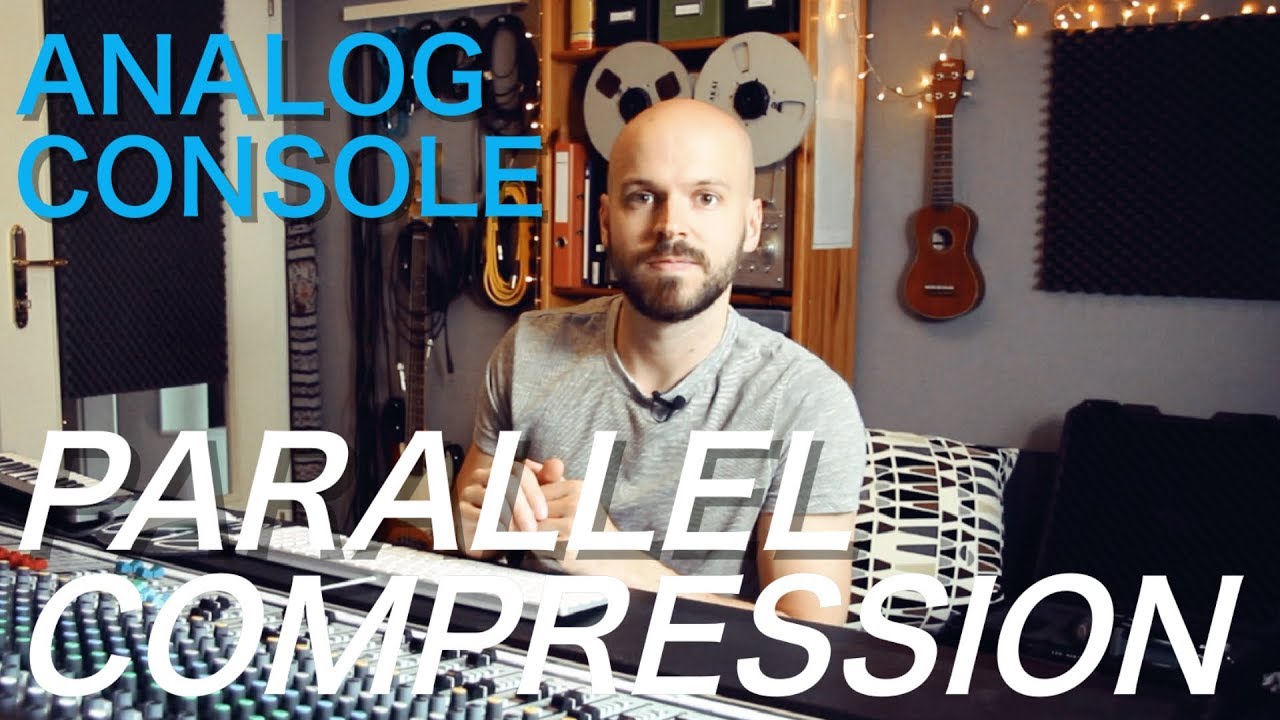 Parallel Compression with an Analog Console | Hybrid Mixing