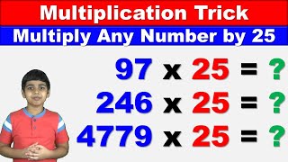 Multiplying any number by 25 in less than 5 seconds | Math Tips and Tricks