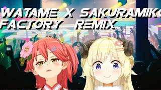 Watame X Elite Miko Factory Remix