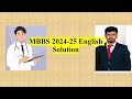 MBBS 24-25 English Solution with full Explanation