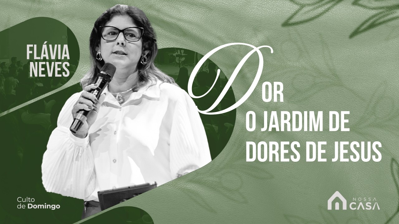 DOR - O JARDIM DE DORES DE JESUS | FLÁVIA NEVES |08/03/2026