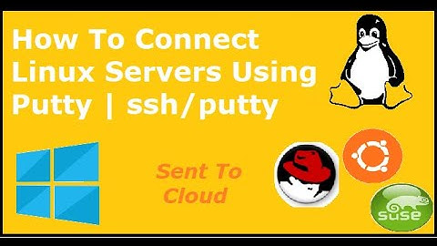 How To Connect Linux Server From Windows | ssh putty Windows  |  Sent To Cloud