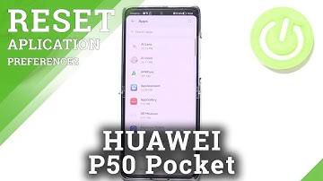 How to Reset App Preferences in HUAWEI P50 Pocket – Find App Reset Option
