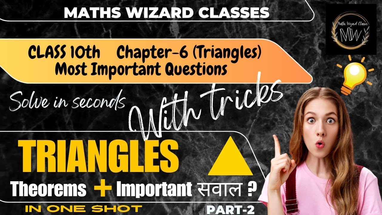 Class 10th Board Important Questions 🔥 || Chapter-6 Triangles || (Part-2) || Maths Wizard Classes 