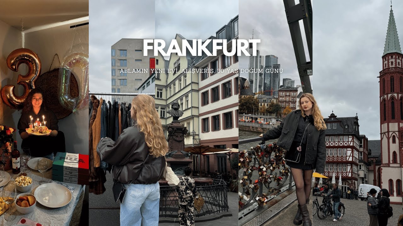 Frankfurt'ta bir hafta 💌 | Almanya'da yaşam, bit pazarı, alışveriş ve doğum günü