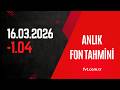 16 03 2026 Anlık Fon Tahmini Chat Fvt Com Tr Pro Üyelerine Açıktır 16 03 2026 Anlık Fon Tahmini Chat Fvt Com Tr Pro Üyelerine Açıktır