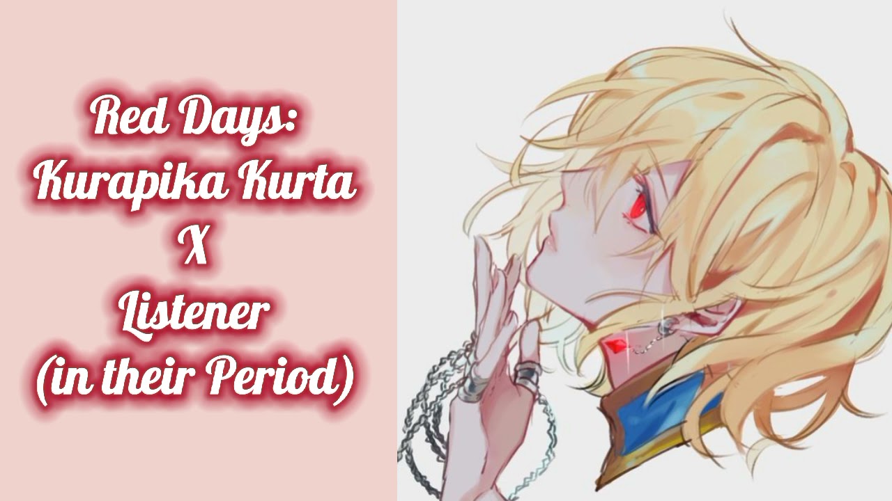 Red Days: Kurapika Kurta X Listener in their Period ASMR ♡