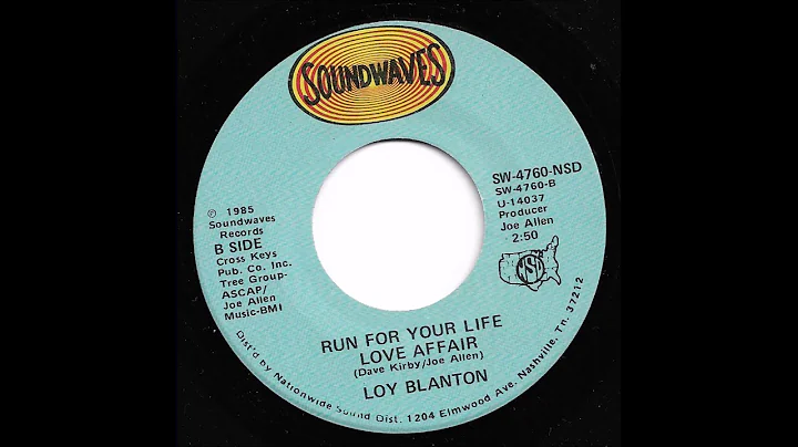 Loy Blanton - Run For Your Life Love Affair