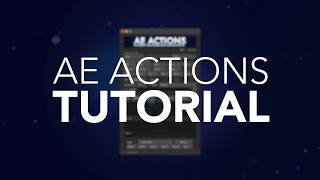AE Actions for After Effects Tutorial