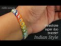 ⚜️ Indian Style, Super Duo Bracelet || Rhinestone Super Duo Anklet /Pulsera Tutorial Diy (0405)