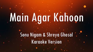Main Agar Kahoon | Om Shanti Om | Karaoke With Lyrics | Only Guitra Chords...
