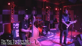 Video-Miniaturansicht von „THE DELTA BOMBERS - The Way You Love Me“