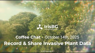 Record &amp; Share Invasive Plant Data | October Coffee Chat 2025