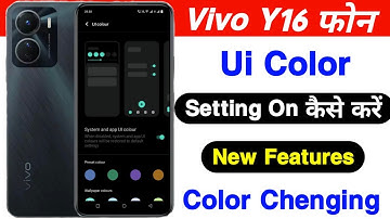 Vivo Y16 UI Color Setting On Kaise Kare ।। How To Use UI Color Setting On Vivo Y16