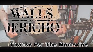 Walls Of Jericho - Thanks For The Memories [All Hail The Dead #10] (Guitar Cover)