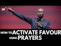 How to use prayers to activate and provoke favour in your life and family  apostle joshua selman