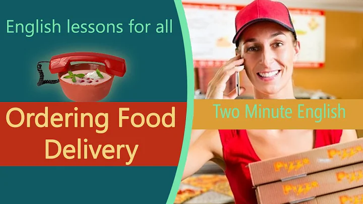 Ordering Food Delivery - Food English Lessons - English Vocabulary Tutorials - DayDayNews