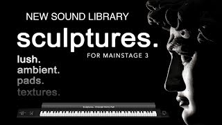 Sculptures MainStage 3 Patch Bundle- Lush, Ambient Pads and Textures for MainStage 3 screenshot 2