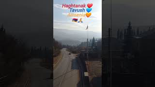 Haghtanak ❤️ Tavush 💙 Armenia 🧡   🇦🇲 🙏