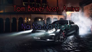 Tom Boxer feat. Amira - Na Na Na Night ⚡ Музыка в Машину 2020 ⚡ Хит 2020