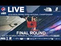 Final Round - 2018 Open Bouldering National Championship