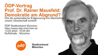 ÖDP Vortrag // Prof. Dr. Rainer Mausfeld: Demokratie am Abgrund?