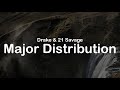 Drake & 21 Savage - Major Distribution (Clean Lyrics)