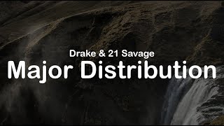Drake \& 21 Savage - Major Distribution (Clean Lyrics)