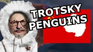 HOI4 Kaiserredux: TROTSKY AND A PENGUIN ARMY. The weirdest Hoi4 mod I have seen yet