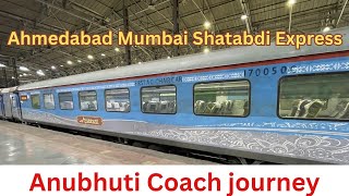 AHMEDABAD TO MUMBAI SHATABDI EXPRESS FULL JOURNEY IN ANUBHUTI COACH/12010/INDIAN RAILWAYS