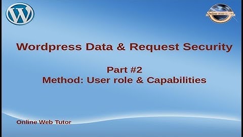 Wordpress Plugin Data & Request Security(#2) | Method: User Role & Capabilities