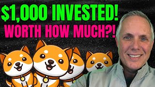 $1,000 INVESTED INTO BABY DOGECOIN IN 2021 WOULD BE WORTH HOW MUCH TODAY?! BABY DOGE - WOW!