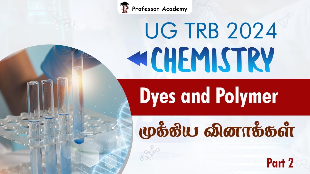 UG TRB Chemistry | Dyes and Polymer | Important Question Discussion | Part 2