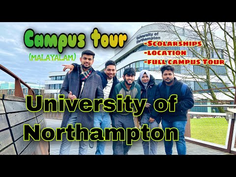 University of Northampton Tour | Ameer Mehfil/ Campus Tour Malayalam / UK Malayalam Vlogs