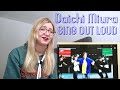 三浦大知 (Daichi Miura) - SING OUT LOUD |MV Reaction|