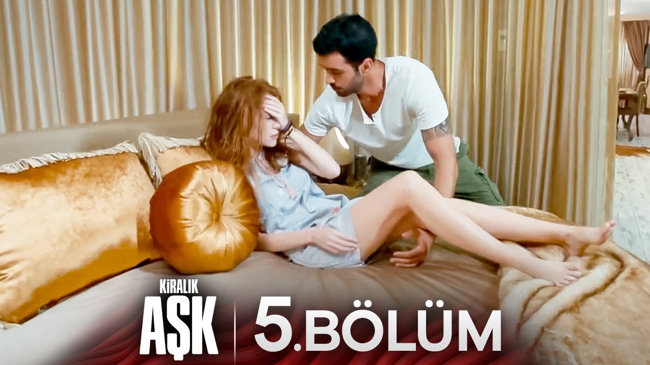 Kiralık Aşk 5. Bölüm